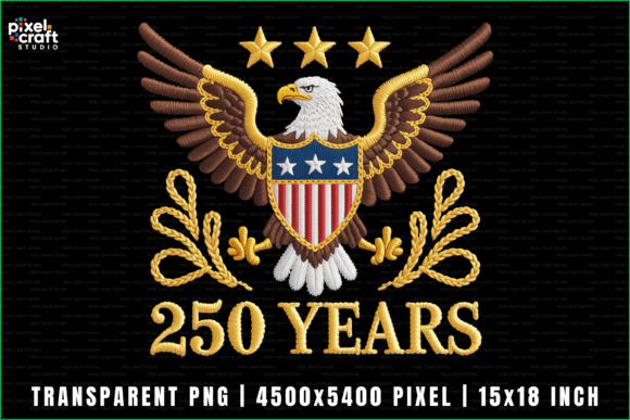 250 Years Patriotic Eagle Embroidery PNG Review