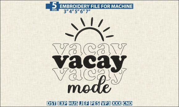 Vacay Mode DST PES Embroidery Designs: A Designerβs Real-World Review